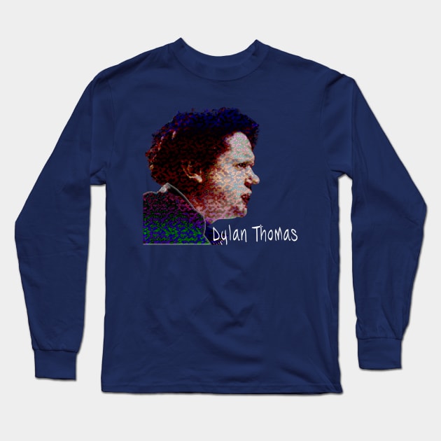 Dylan Thomas Long Sleeve T-Shirt by mindprintz